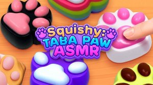 Squishy: Taba Paw ASMR - Relaxing Game